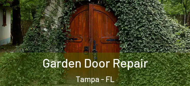  Garden Door Repair Tampa - FL