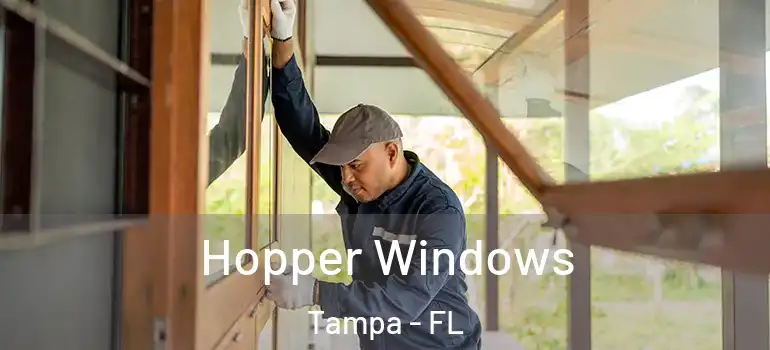  Hopper Windows Tampa - FL
