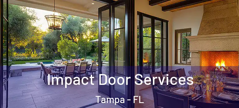  Impact Door Services Tampa - FL